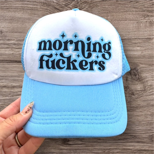 Trucker Hat - "Morning Fuckers"