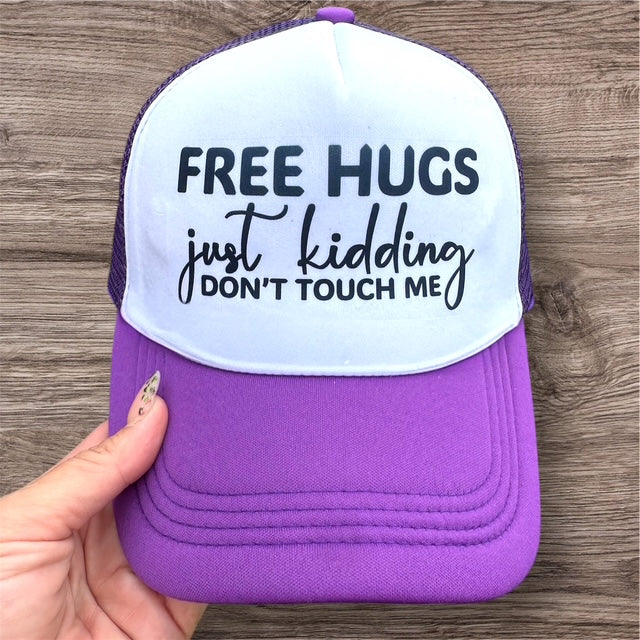 Trucker Hat - "Free Hugs, Just Kidding, Don't Touch Me"