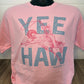 YEE HAW: PINK